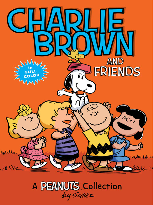 Title details for Charlie Brown and Friends by Charles M. Schulz - Available